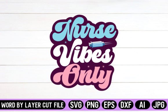 Nurse Vibes Only Retro Design