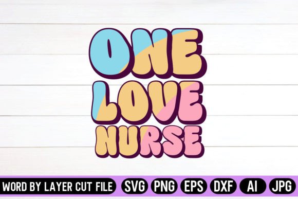One Love Nurse Retro Design Graphics and Crafts