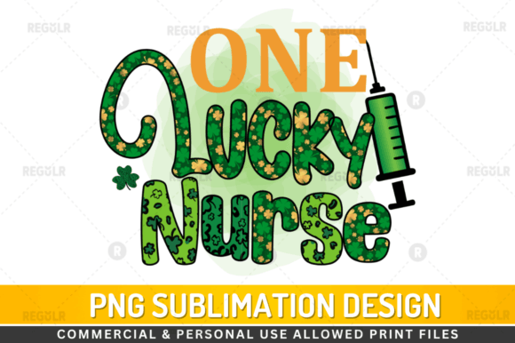 One Lucky Nurse Sublimation Design: Graphics for Crafts
