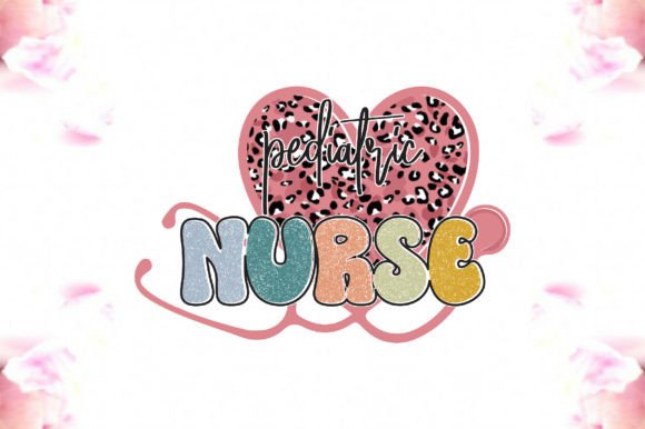 Pediatric Nurse Sublimation Graphics and Crafts