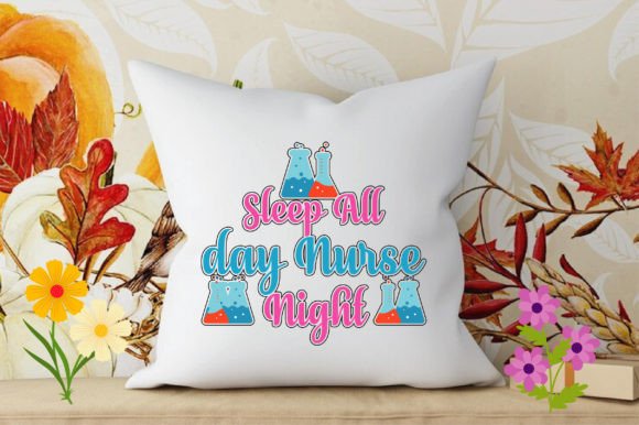 Sleep All Day Nurse Night Graphics